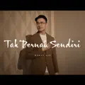 Tak Pernah Sendiri