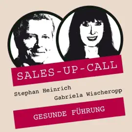 Gesunde Führung: Sales-up-Call