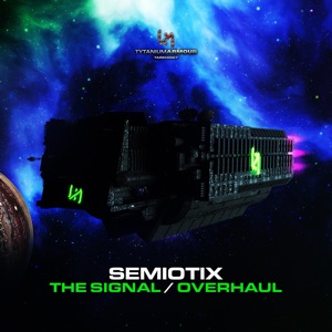 The Signal / Overhaul - Single