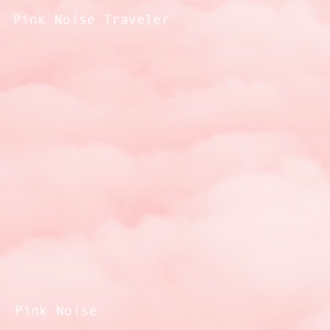 Pink Noise - Single