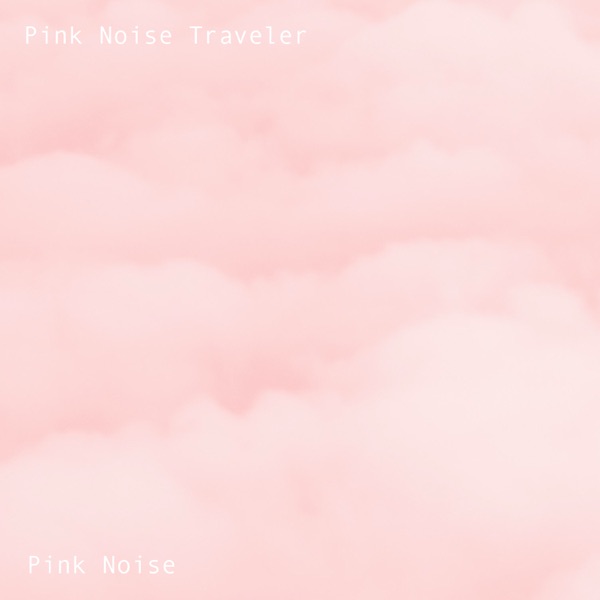 Pink Noise - Single