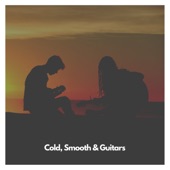 Cold, Smooth & Guitars artwork