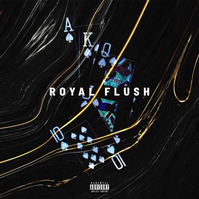 Royal Flush (feat. Shaayz & 9ine4eva) - Single