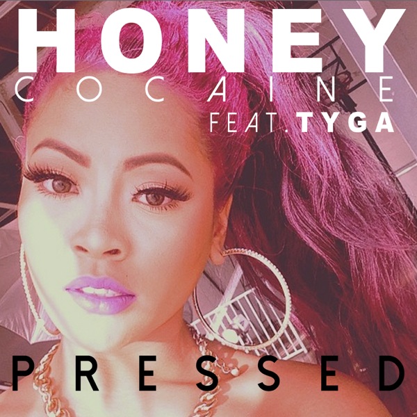 Pressed (feat. Tyga) - Single - Honey C