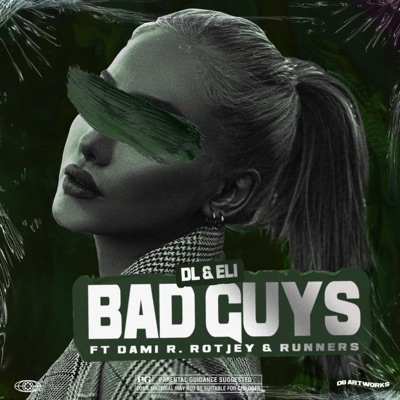 Bad Guys (feat. Dami, R.Rotjey & Runners) - Single