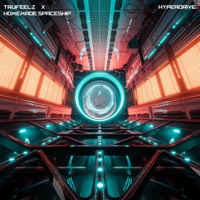 Hyperdrive - Single - TruFeelz & Homemade Spaceship