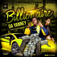 Billionaire - Single - Da Yanney
