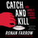 Ronan Farrow - Catch and Kill