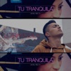 Tu Tranquila - Single