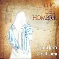 El Hijo del Hombre — Jonathan Oriel Lara