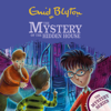 The Mystery of the Hidden House - Enid Blyton