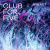 Club for Five - Soi Kunniaksi Luojan