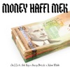 Money Haffi Mek (feat. Solo Key, Stacee Brizzle & Adam Walsh) - Single