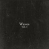 Waves, Vol. 1