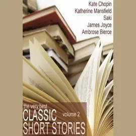 The Very Best Classic Short Stories: Volume 2