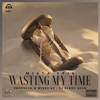 Wasting My Time - Single