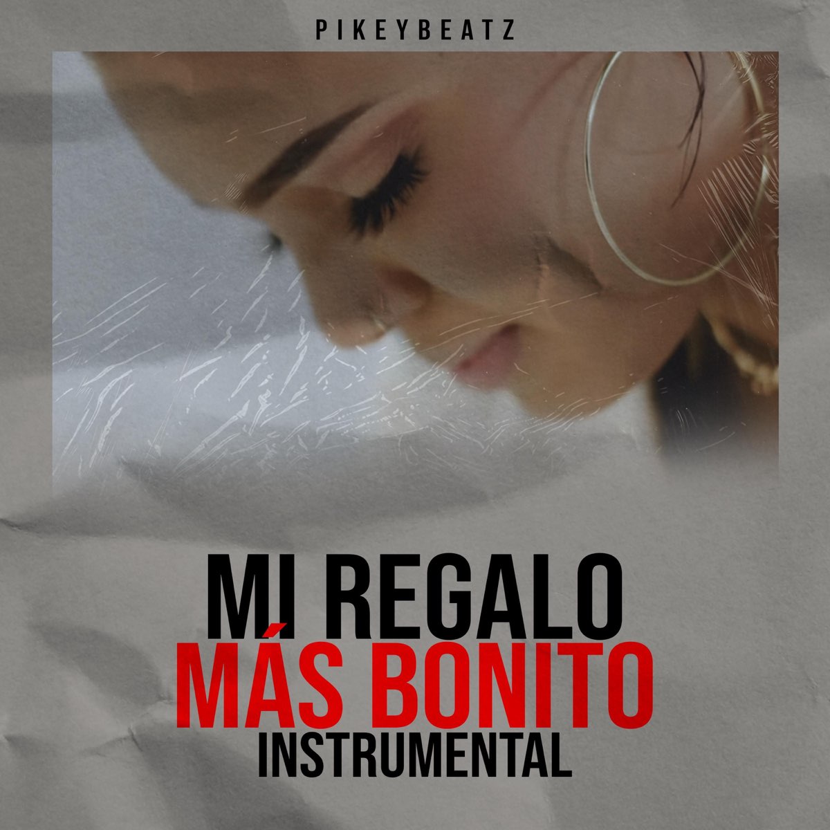 Mi Regalo Mas Bonito (Instrumental) - Single by Pikeybeatz on Apple Music