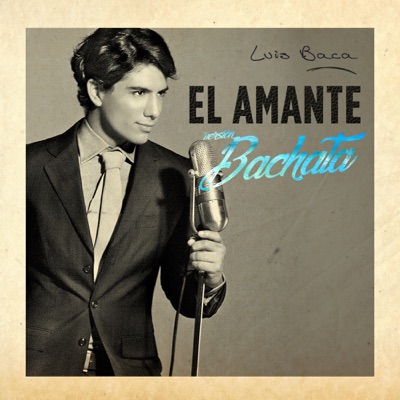 El Amante (Bachata) - Single