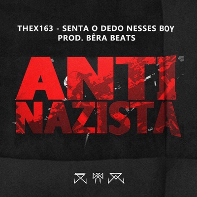 Senta o Dedo Nesses Boy - Single