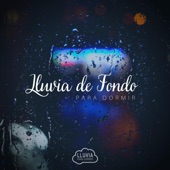 Lluvia de Fondo para Dormir artwork