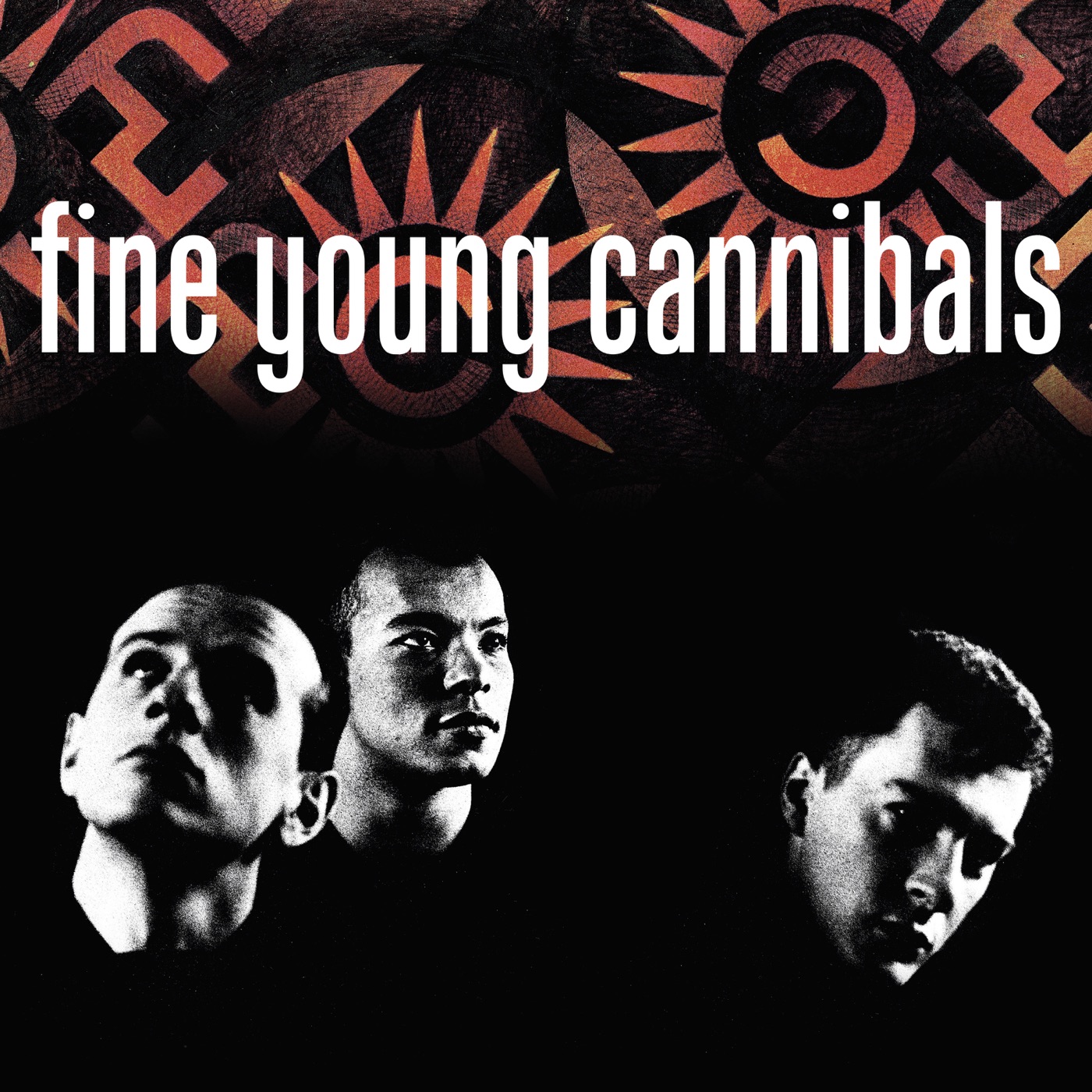 Fine Young Cannibals (Remastered & Expanded) by Fine Young Cannibals