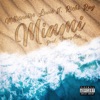 Miami (feat. Richi Ray) - Single