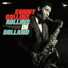 Rollins in Holland: The 1967 Studio & Live Recordings (feat. Han Bennink & Ruud Jacobs) - Sonny Rollins