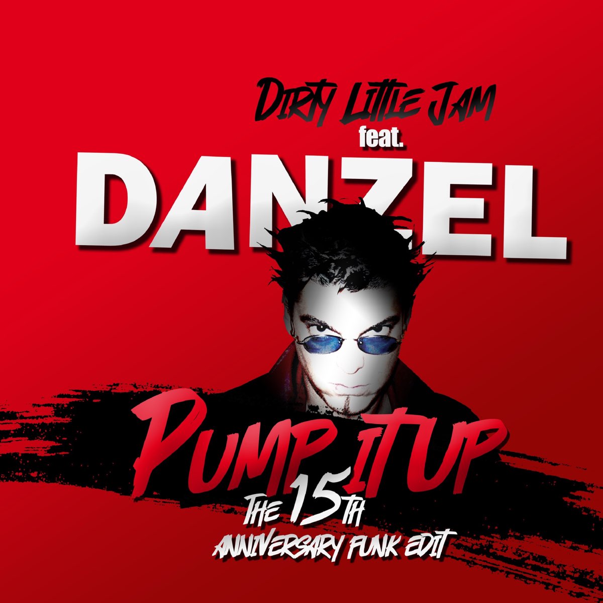 Pump It Up (feat. Danzel) - Single by Dirty Little Jam on Apple Music