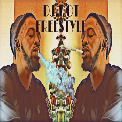 Dj Dot Freestyle - Single