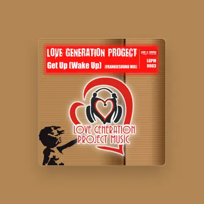 Listen to Love Generation Project, watch music videos, read bio, see tour dates & more!