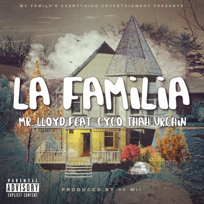 La Familia (feat. Cyco Thah Urchin) - Single