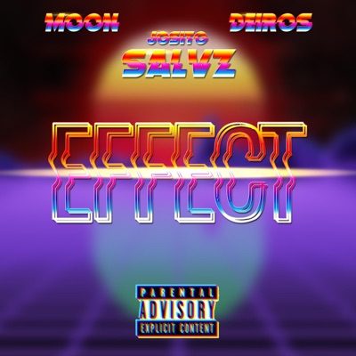 Effect (feat. M.O.O.N & Deiros) - Single