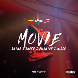 Movie (feat. Sheko, Dilinyer & Nizze) Shyno
