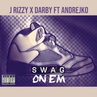 Swag on Em - Single - J Rizzy
