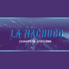 La Machuco-Champeta Africana - Single
