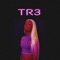 Tr3 - Tr3'd lyrics
