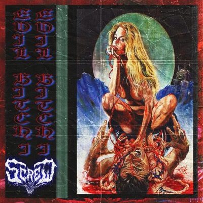 Evil Bitch ll - Single