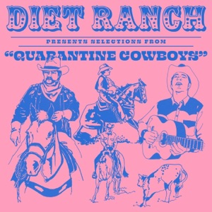 Quarantine Cowboys (Selections) - EP