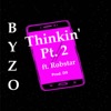 Thinkin' Pt. 2 (feat. Robstar) - Single