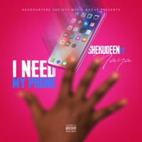 I Need My Phone - Single - Shekudeen
