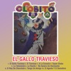 El Gallo Travieso