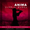 Anima (From "Sword Art Online: Alicization War of Underworld") [feat. Caleb Geller] - Single