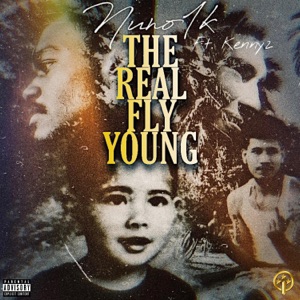 The Real Fly Young (feat. Kenny2)