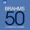 La crème de la crème: Brahms