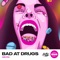 Bad at Drugs artwork