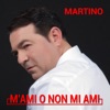 M'ami o non mi ami - Single