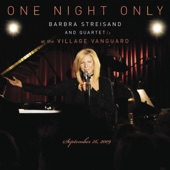 Barbra Streisand - Spring Can Really Hang You up the Most (Live at Village Vanguard, NYC - September 26, 2009)