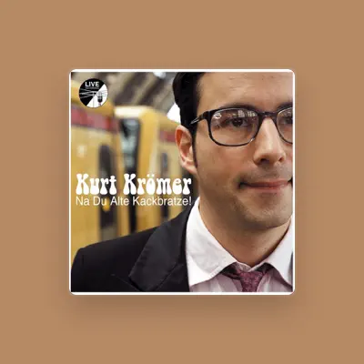 Listen to Kurt Krömer, watch music videos, read bio, see tour dates & more!