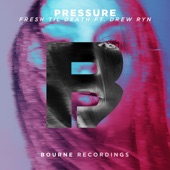 Pressure (feat. Drew Ryn) artwork