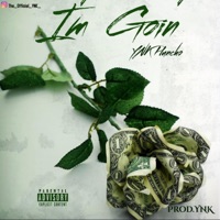 I'm Goin' - Single - YNK Huncho